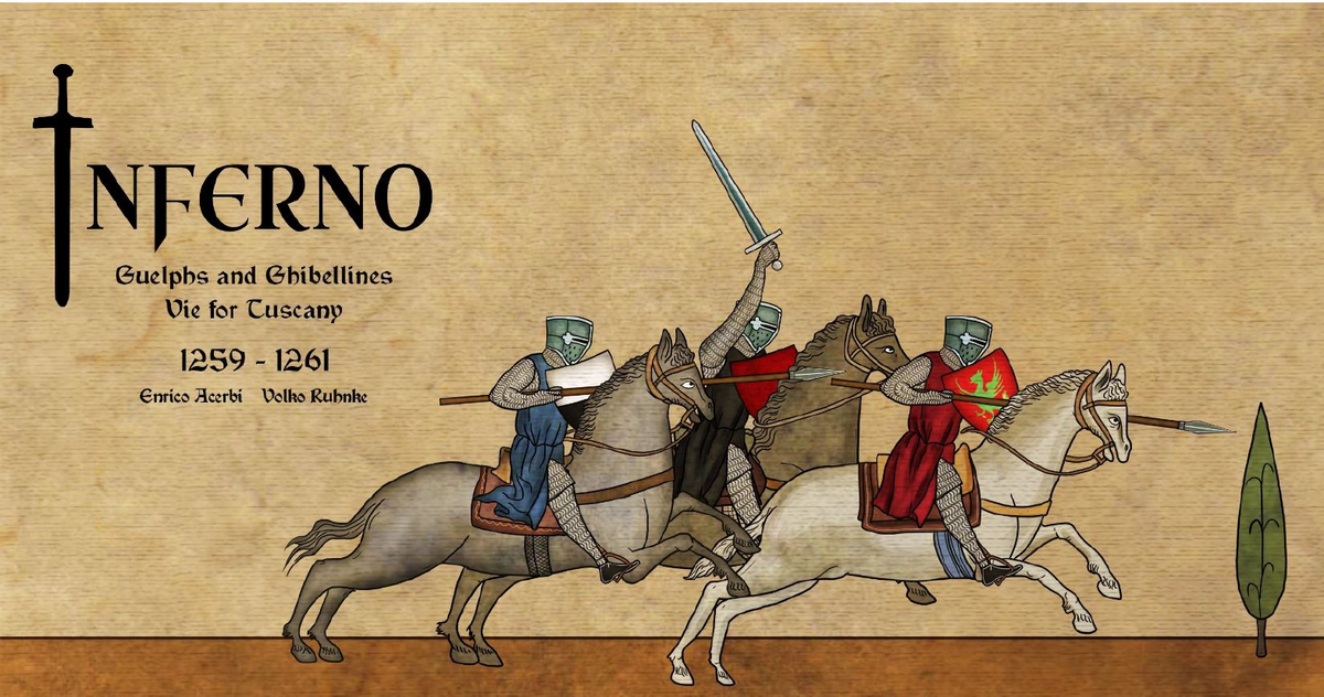 Inferno - Guelphs and Ghibellines Vie for Tuscany, 1259-1261