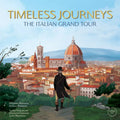 Timeless Journeys - The Italian Grand Tour