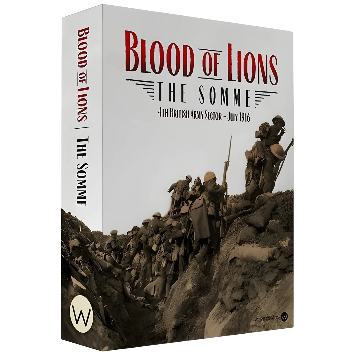 Blood of Lions - The Somme – 4th British Amy Sector - July 1916 