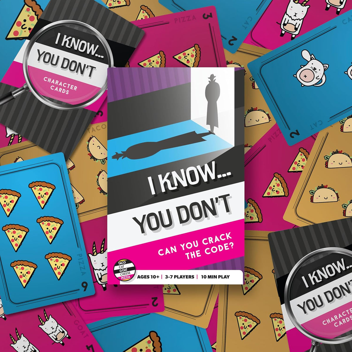I Know…You Don't