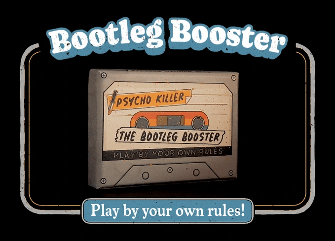 Psycho Killer Bootleg Booster 